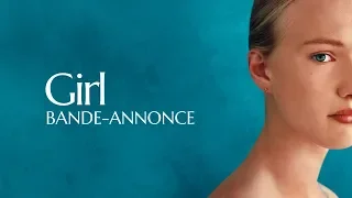 GIRL - Bande Annonce VF