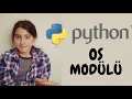 PYTHON - OS MODULU ILE DOSYA ISLEMLERI