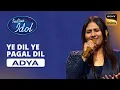 Download Lagu Indian Idol S14  | Adya Mishra | Ye Dil Ye Pagal Dil