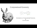 1 Introduction to Computational Geometry Convex hulls Computational Geometry 2020