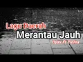 Download Lagu lagu Daerah Merantau jauh - Ilyas ft Yulisa / Satu Menit