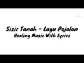 Sisir Tanah - Lagu Pejalan With Lyrics