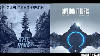 Download The River ✘ Love How It Hurts [Mashup] - Axel Johansson (Walker The Megumin VII Remix) MP3