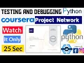 Coursera Testing and Debugging Python Solutions Free Courses Coursera Project Network