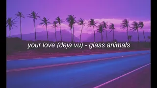 Download glass animals - your love (deja vu) - stripped back w/ lyrics MP3