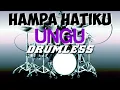 Download Lagu HAMPA HATIKU UNGU NO DRUM/TANPA DRUM/DRUMLESS