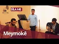 Lagu Meymokê - SîLa Me