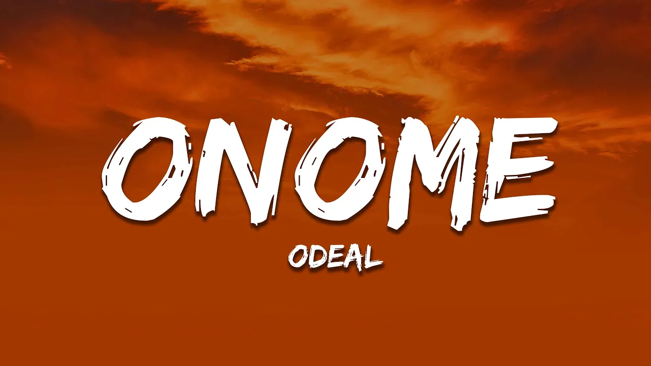 Odeal - ONOME (Lyrics) Odeal - ONOME (Lyrics)