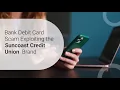Actual of a Bank Scam exploiting the Suncoast Credit Union brand captured by YouMail Inc