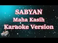 Download Lagu Sabyan - Maha Kasih (Karaoke Lirik) | Lagu Terbaru