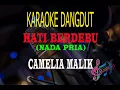 Download Lagu Karaoke Hati  Berdebu Nada Pria - Camelia Malik (Karaoke Dangdut Tanpa Vocal)