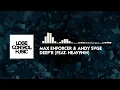 Download Lagu Max Enforcer \u0026 ANDY SVGE feat Heavynn - Deep'r (Official Audio)