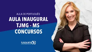Aula de Português para o concurso do TJMG - Perfil da banca MS Concursos - Prof. Flávia Rita