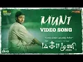 Download Lagu Muni Video Song | Magamuni | Arya | Santhakumar | Mahima Nambiar, Indhuja | S S Thaman