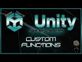 Part-13 of Unity for Beginners - Custom Functions