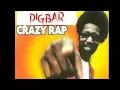 DigBar - Crazy Rap Colt 45 Gay Remix