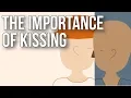 The Importance of Kissing