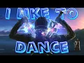 【複合MAD/AMV】I Like To Dance | Anime Mix