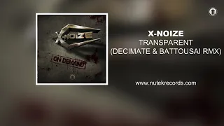 x noize transparent decimate u0026 battousai remix 