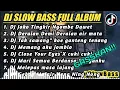Download Lagu DJ SLOW BASS FULL ALBUM l DJ JOKO TINGKIR NGOMBE DAWET I REMIX SLOW BASS TERBARU 2022