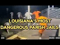 Louisiana s Most Dangerous Parish Jails EXPOSED Escapes Abuse Chaos Inside