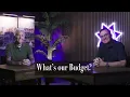 EPISODE 21 - What s Our Budget