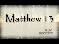 Matthew 13 Bible Text The Purpose of Parables NKJV