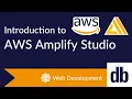 AWS Amplify Studio A Full Tour