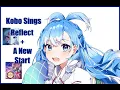 Download Lagu Kobo Sings Reflect \u0026 A New Start