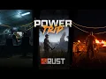 Rust - Power Trip Launch Trailer