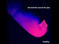 LSD and the Search for God - Backwards (Semi-instrumental)