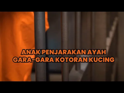 Ayah Dipenjarakan karena Kotoran Kucing, Sang Anak Mengaku Jadi Korban KDRT