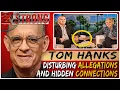Tom Hanks Disturbing Allegations and Hidden Connections 2 STRONG