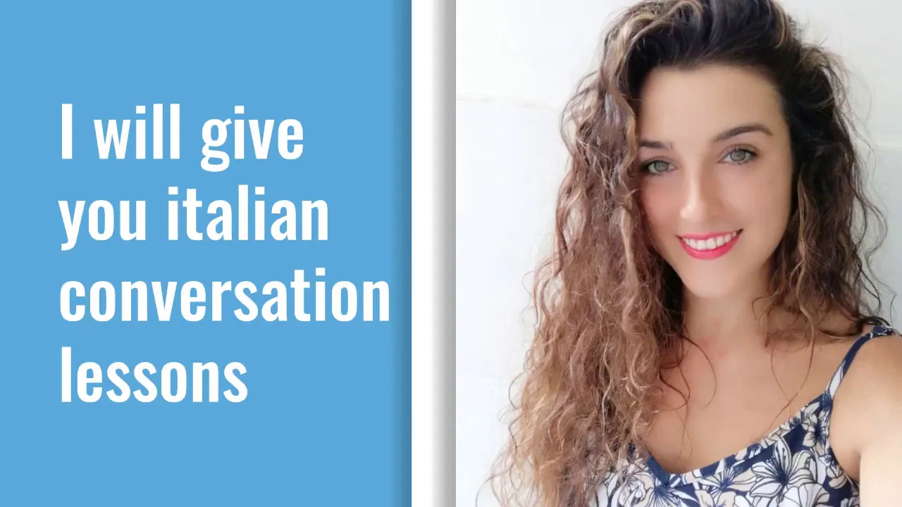 I will give you italian conversation lessons