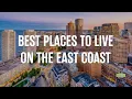 Best Places to Live on the East Coast