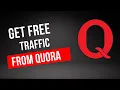 How To Get Traffic To Your Website From Quora