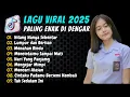Lagu Kumpulan Lagu Viral Tiktok Terbaru 2025 | Lagu Viral Tiktok Yang Kalian Cari-cari Terbaru 2025🎧🎧
