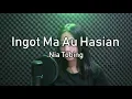 Download Lagu Ingot Ma Au Hasian ( Nia Tobing Cover )