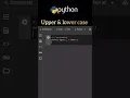 Upper case Lowercase in python program
