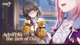 v8.8 Adrift in the Sea of Data Trailer - Honkai Impact 3rd