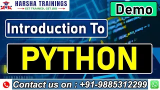 Python Demo Introduction to Python Python Tutorial for Beginnners New Batch Harsha Trainings