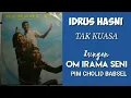 Download Lagu IDRUS HASNI. -  TAK KUASA