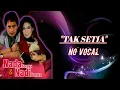 Download Lagu TAK SETIA~Nada Nadi /No Vocal