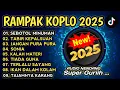 Download Lagu PONGDUT RAMPAK GENDANG FULL BLEKUKK 2025 - DANGDUT RAMPAK KOPLO FULL ALBUM BASS GLERR SUPER GURIH