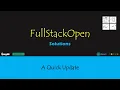 FullStackOpen A Quick Update