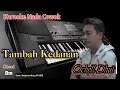 Download Lagu Tambah Kedanan Ocholl Dhut Karaoke Nada Cowok
