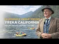 You ve Not Seen Yreka California