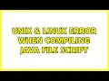 Unix Linux Error when compiling java file script