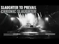 Chronic Slaughter - Slaughter To Prevail