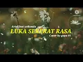 Download Lagu Arief feat Yollanda, Luka Sekerat Rasa, Cover by gayo91
